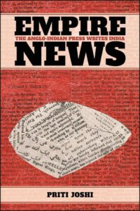 Book cover of Priti Joshi's Empire News. Includes title and stylized image of crumpled newsprint